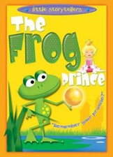 LITTLE STORY TELLERS: THE FROG PRINCE-N/A,Jeanette O'Toole