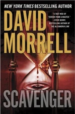 Scavenger by David Morrell (2007, Hardcover)