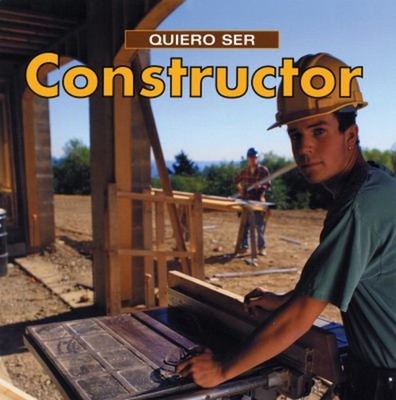 Quiero Ser Constructor Paperback Dan Liebman