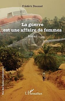 La guerre est une affaire de femmes von Doussot, Fr... | Buch | Zustand sehr gut