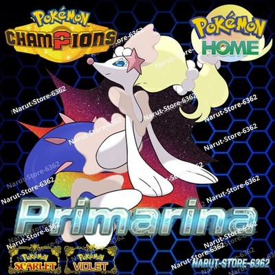 PRIMARINA 6IV SHINY POKEMON HOME Pokemon CHAMPIONS