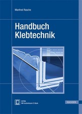 Handbuch Klebtechnik Manfred Rasche