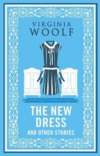 Virginia Woolf The New Dress and Other Stories (Paperback) (UK IMPORT)