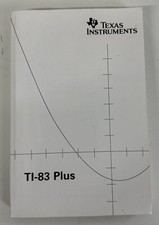 Texas Instruments TI-83 Plus Graphing Calculator Instruction Manual Guide Book