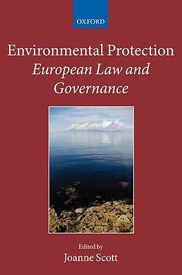 Environmental Protection: European Law and Governance (Collected Courses of the