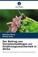 Berhanu Hiruy (U. A.) | Der Beitrag Von VorratsschäDlingen Zur...