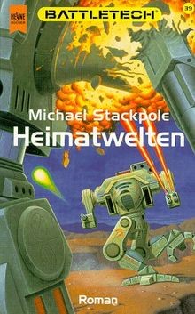 Battletech 39: Heimatwelten von Michael Stackpole | Buch | Zustand sehr gut