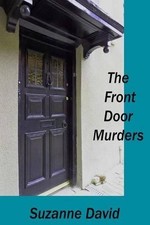 The Front Door Murders: A Mollie Parkinson Mystery by Suzanne David (English) Pa