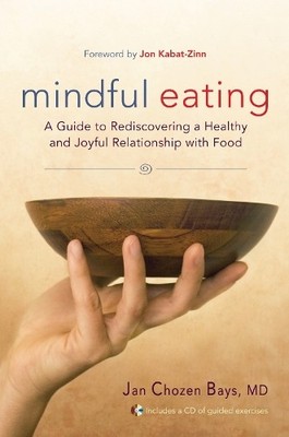 Mindful Eating: Free Yourself from Overeating ... by Bays, Jan Chozen 1590305310