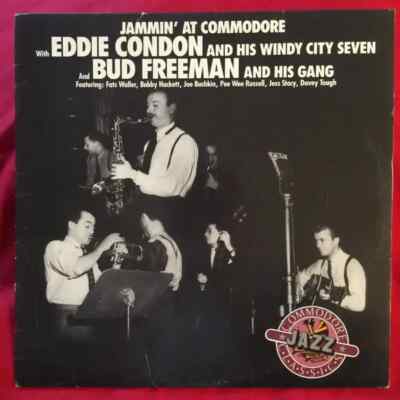 LP Eddie Condon And His Windy City Seven , Bud Freeman And His Jammin At Commo