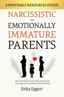 Erika Eggert | Narcissistic And Emotionally Immature Parents | Taschenbuch