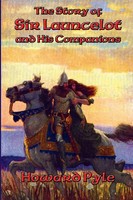 Howard Pyle | The Story Of Sir Launcelot And His Companions - A Positronic Book