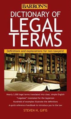 Dictionary of Legal Terms: Definitions and Explanations for Non-Lawyers by