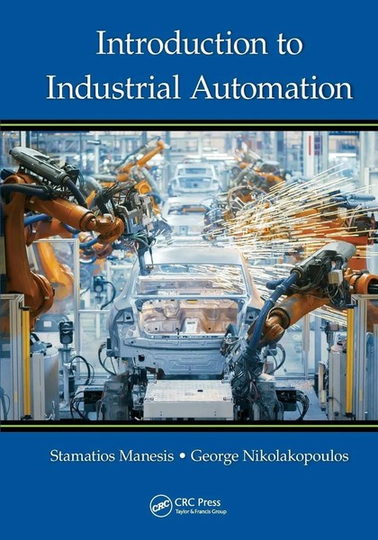 Stamatios Manesis (U. A.) | Introduction To Industrial Automation | Taschenbuch-image