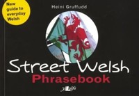 Street Welsh - Phrasebook | Heini Gruffudd | Taschenbuch | Englisch | 2011