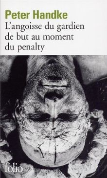Langoisse du gardien de but au moment du penalty  von H... | Buch | Zustand gut