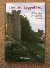 The Two Legged Fox: A True Tale ... by Cooper, Rodney Norma Paperback / softback