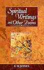 Spiritual Writings and Other Poems by E M Jones (Paperback / softback, 2006)