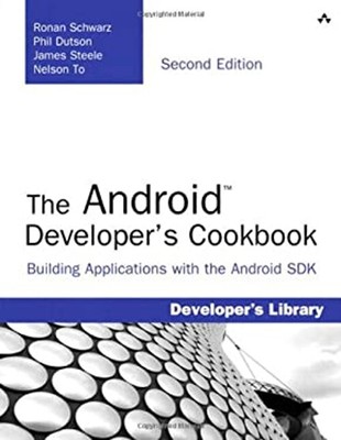The Android Developer's Cookbook : Building Applications with the