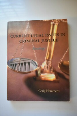 Current Legal Issues in Criminal Justice : Readings (2006, Trade Paperback)
