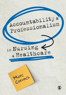 Accountability and Professionalism in Nursing and Healt - Paperback NEW Cornock,