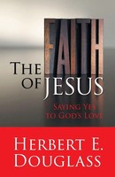 Herbert E. Douglass | The Faith Of Jesus | Taschenbuch | Englisch (2014)