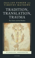 Parker - Tradition Translation Trauma  The Classic and the Modern -  - X555z