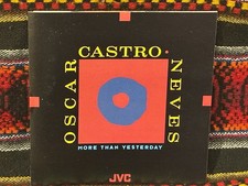 OSCAR CASTRO NEVES More Than Yesterday CD cool jazz Latin jazz 1991 Luis Conte