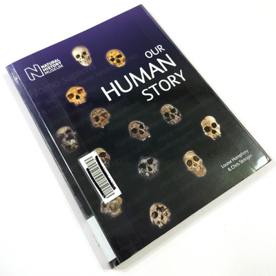 Our Human Story [VG+] by Louise Humphrey & Chris Stringer Natural History Museum