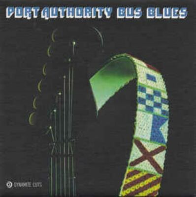 NEW! 7'' PORT AUTHORITY- Port Authority Bus Blues Part 1 / Part 2 - DYNAM7025