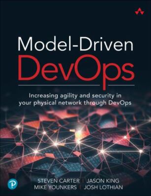 Model-driven Devops : Increasing Agility and Security in Your Physical Networ...