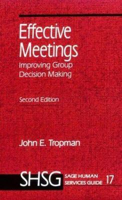 Effective Meetings: Improving Group Decision Making (SAGE Human Services Gui...