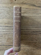 A History Of Rome For High Schools And Academies, George Willis Botsford, 1901