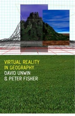 Virtual Reality in Geography by Peter Fisher: Used