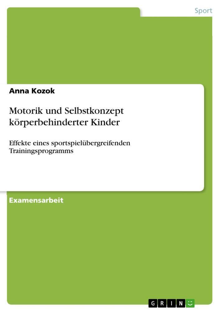 Motorik Und Selbstkonzept Körperbehinderter Kinder Anna Kozok