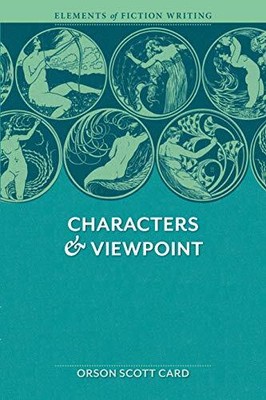 Characters & Viewpoint (Elements of..., Card, Orson Sco