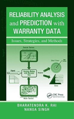 Reliability Analysis and Prediction with Warranty Data: Issues, Strategies,