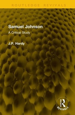 Samuel Johnson: A Critical Study by J.P. Hardy Hardcover Book
