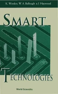 Smart Technologies, Keith Worden, W A Bullough und J. Haywood