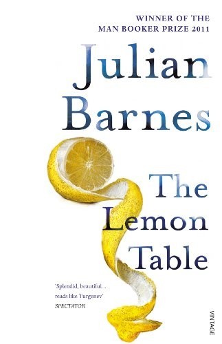 The Lemon Table by Julian Barnes (Paperback, 2011)