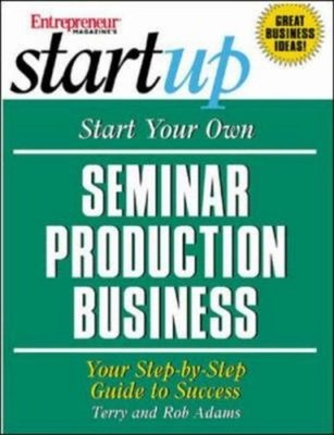 Start Your Own Seminar Production Business Paperback