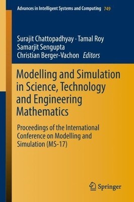 Modelling and Simulation in Science, Technology and Engineeri... - 9783319748078