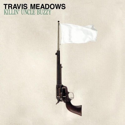 Travis Meadows Killin' Uncle Buzzy LP vinyl Europe Earache 2021 10th anniversary