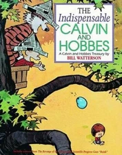 The Indispensable Calvin and Hobbes: A Calvin and Hobbes Treasury - VERY GOOD