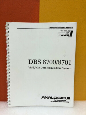 Analogic DBS 8700/8701 VME/VXI Data Acquisition System Hardware User's Manual