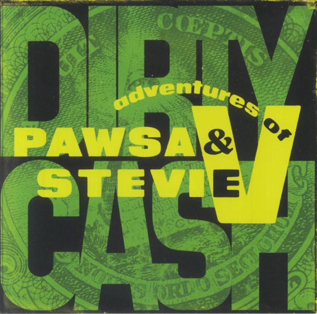PAWSA & Adventures of Stevie V - Dirty Cash (Money Talks) (12