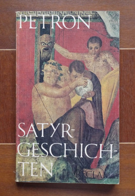 Satyr-Geschichten - Petron - Titus Petronius Arbiter - Reclam Band 1041 1. Aufl.
