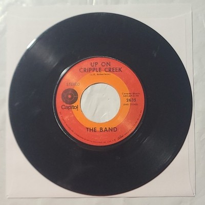 The Band ~Up On Cripple Creek/ The Night They Drove Old Dixie Down 45 RPM Record