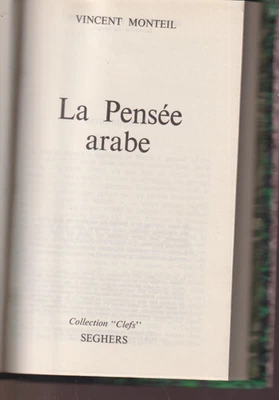 LA PENSEE ARABE par Vincent MONTEIL 1977 bien relié - Photo 1/2