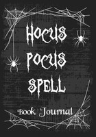 Hocus Pocus Zauberbuch Journal, Notizbuch FüR Hexerei, Halloween, 120 Seiten